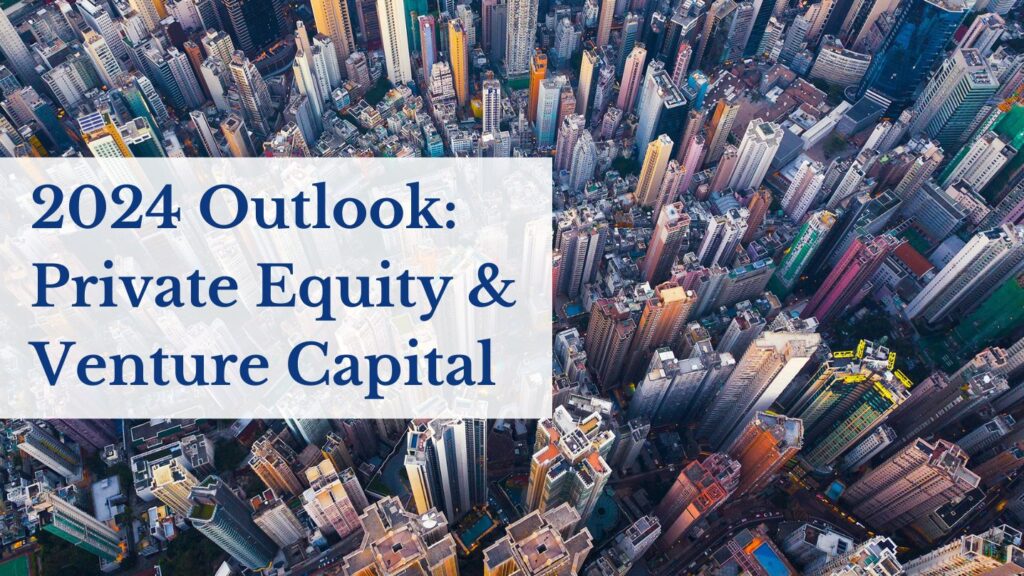 cambridge associates 2024 investment outlook private equity (PE) and venture capital (VC)